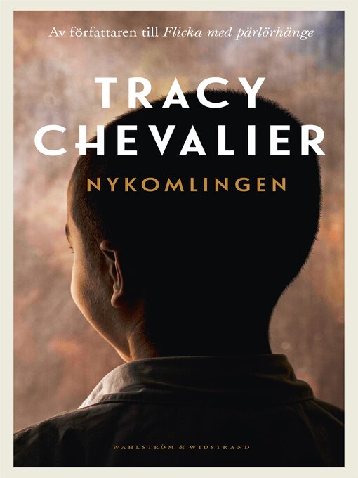 Title details for Nykomlingen by Tracy Chevalier - Available